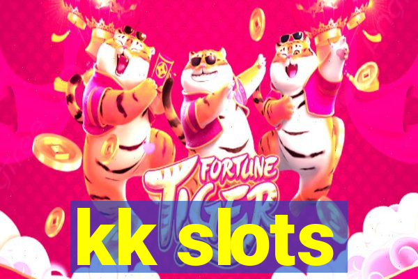 kk slots